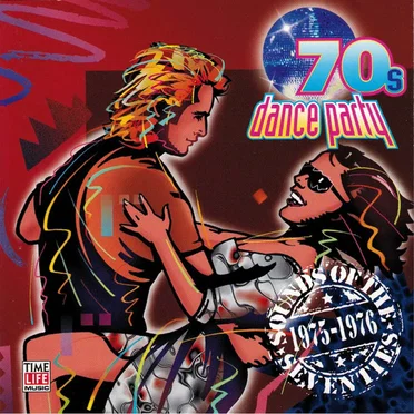 Sounds Of The Seventies • ’70s Dance Party 1975–1976 by Various Artists - album cover