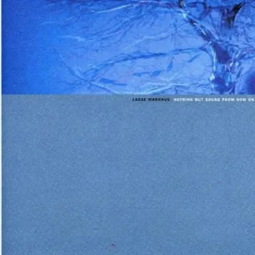 Nothing but Sound From Now On