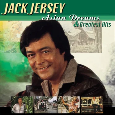 Asian Dreams & Greatest Hits by Jack Jersey - album cover