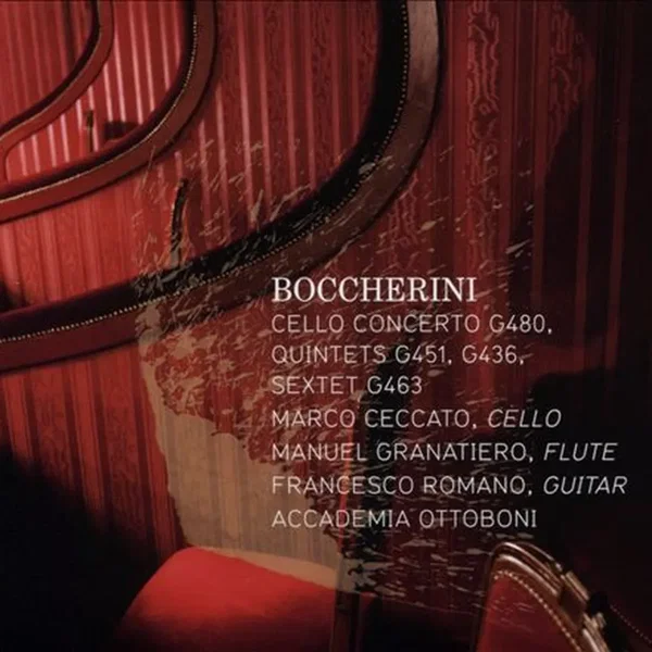 Cello Concerto, G480 / Quintets, G451, G436 / Sextet, G463