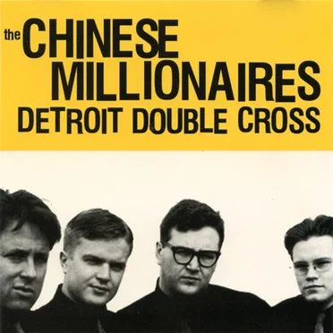 Detroit Double Cross by The Chinese Millionaires - album cover