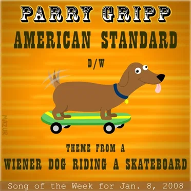 American Standard / Theme From a Wiener Dog Riding a Skateboard
