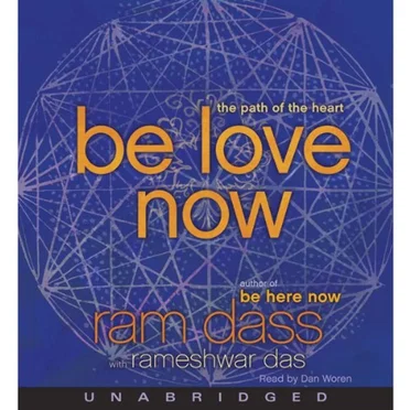 Be Love Now: The Path of the Heart by Ram Dass - album cover