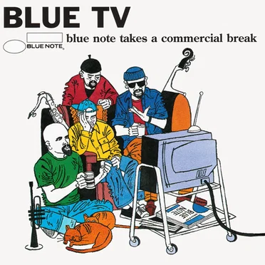 Blue TV: Blue Note Takes a Commercial Break by Various Artists - album cover