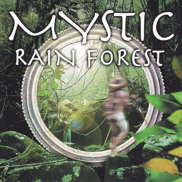 Mystic Rain Forest by Various Artists - album cover