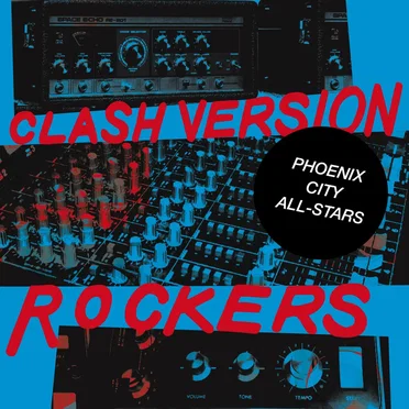 Clash Version Rockers by Phoenix City All-Stars - album cover