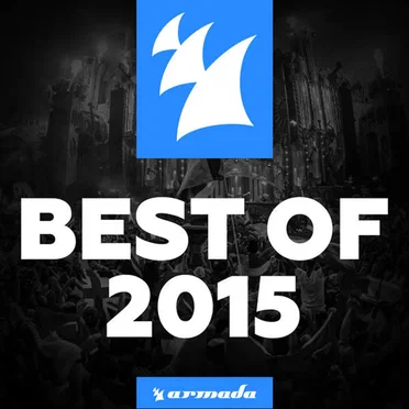 Armada Music: Best of 2015 by Various Artists - album cover