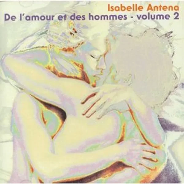 De l'amour et des hommes, volume 2