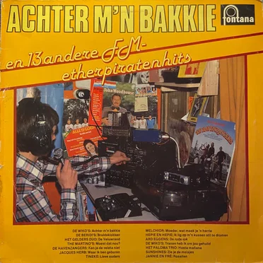 Achter m’n bakkie en 13 andere FM‐etherpiratenhits by Various Artists - album cover