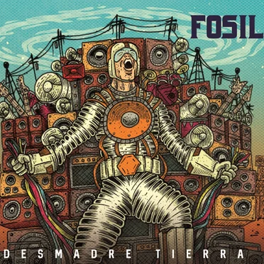 Desmadre Tierra by Fosil - album cover