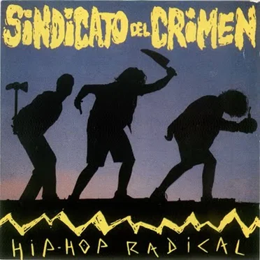 Hip hop radical by Sindicato del Crimen - album cover