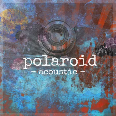 Polaroid (acoustic version)