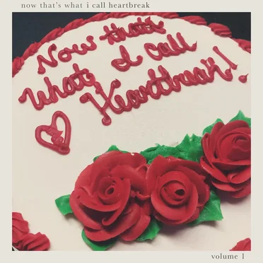 Now That's What I Call Heartbreak, vol. 1 by Various Artists - album cover