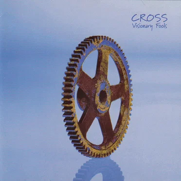 Visionary Fools by Cross - album cover