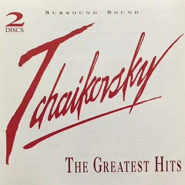 Tchaikovsky: The Greatest Hits