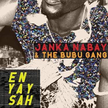 En Yay Sah by Janka Nabay and the Bubu Gang - album cover