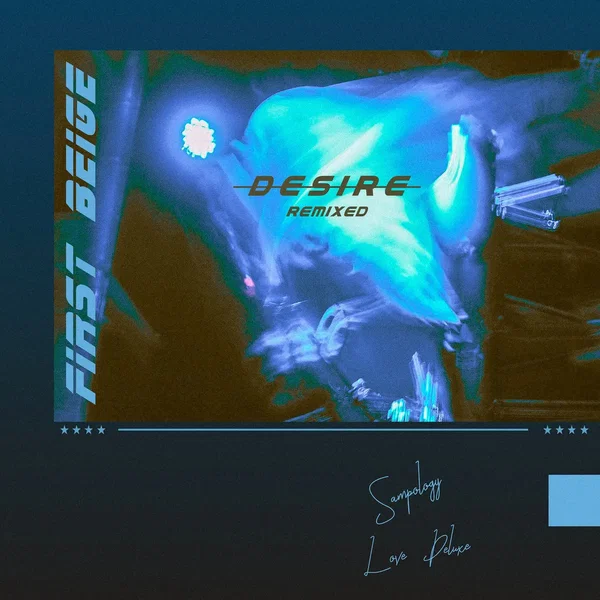 Desire (Remixed)
