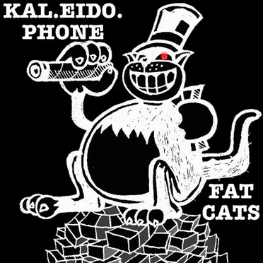 Fat Cats by Kaleidophone - album cover