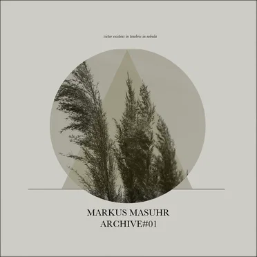 Archive#01 by Markus Masuhr - album cover