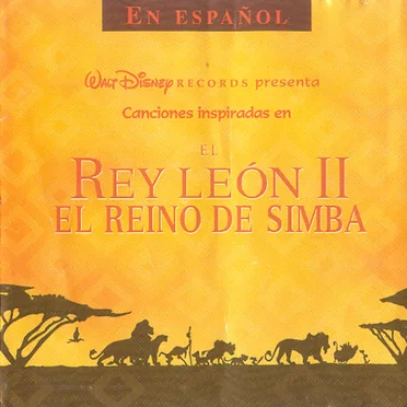 Canciones inspiradas en El rey león II: El reino de Simba by Various Artists - album cover