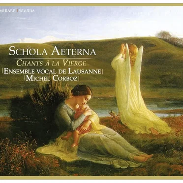 Schola Aeterna - Chants à la vierge