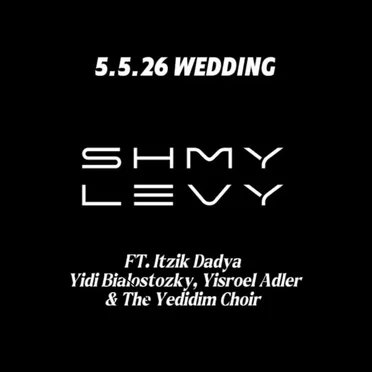 Wedding 5.5.26 by Shimmy Levy - album cover