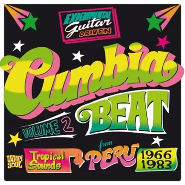 Cumbia Beat Vol. 2 (Experimental Guitar-Driven Tropical Sounds From Perú 1966/1983) by Various Artists - album cover
