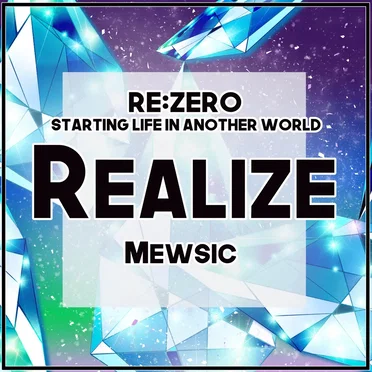 Realize (From "Re:Zero - Starting Life in Another World") - Single