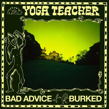 Bad Advice / Burked