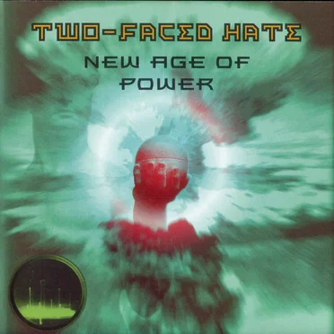 New Age of Power by Two-Faced Hate - album cover