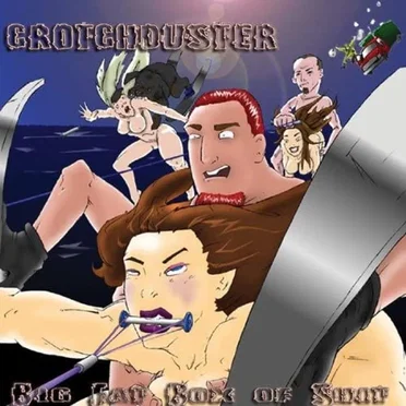 Big Fat Box of Shit by Crotchduster - album cover