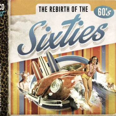 The Rebirth of the Sixties by Various Artists - album cover