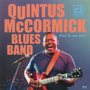 Put It on Me! by Quintus McCormick Blues Band - album cover