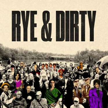 Rye & Dirty