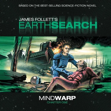 Earthsearch: Mindwarp Chapter One by James Follett - album cover