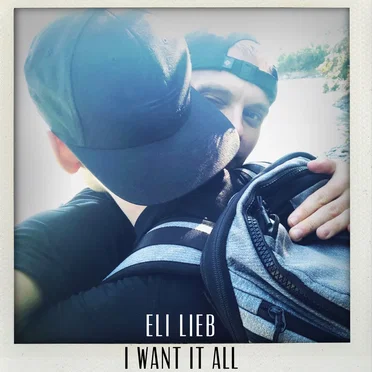 I Want It All by Eli Lieb - album cover