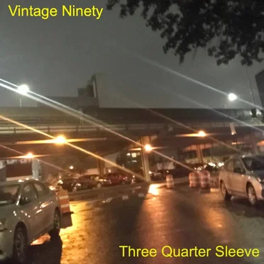 Three Quarter Sleeve by Vintage Ninety - album cover