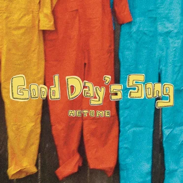 Good Day’s Song