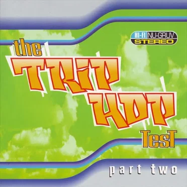 The Trip Hop Test, Part Two by Various Artists - album cover