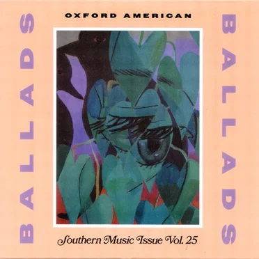 Oxford American - Balads - Southern Music Issue Vol. 25 by Various Artists - album cover