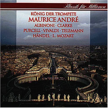 Maurice André - König der Trompete (div. Orch.)