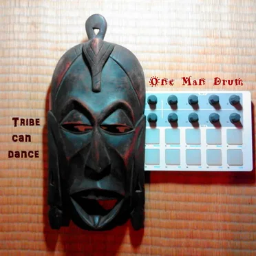 Tribe Can Dance by One Man Drum - album cover