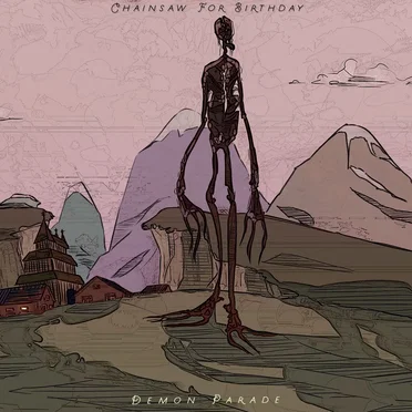Demon Parade by Chainsaw For Birthday - album cover