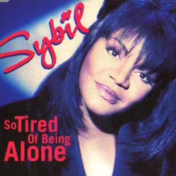 So Tired of Being Alone