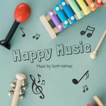 Happy Background Music by Scott Holmes - album cover