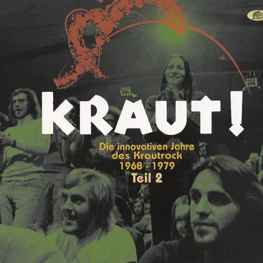 Kraut! Die innovativen Jahre des Krautrock 1968 - 1979 Teil 2 Die Mitte by Various Artists - album cover