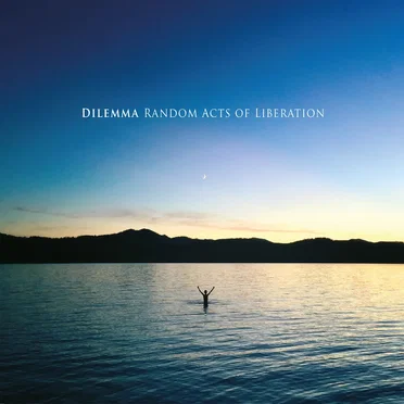 Random Acts of Liberation by Dilemma - album cover