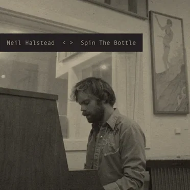 Spin the Bottle by Neil Halstead - album cover