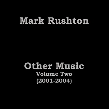 Other Music Volume Two (2001-2004)