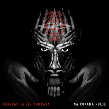 Na rukama rulje by Generacija bez kompasa - album cover